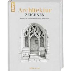 Architektur zeichnen – Bauwerke zeichnen und farbig illustrieren