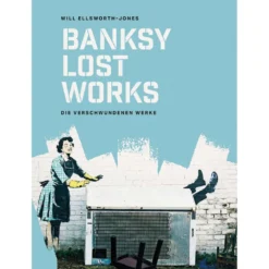 BANKSY - Lost Works