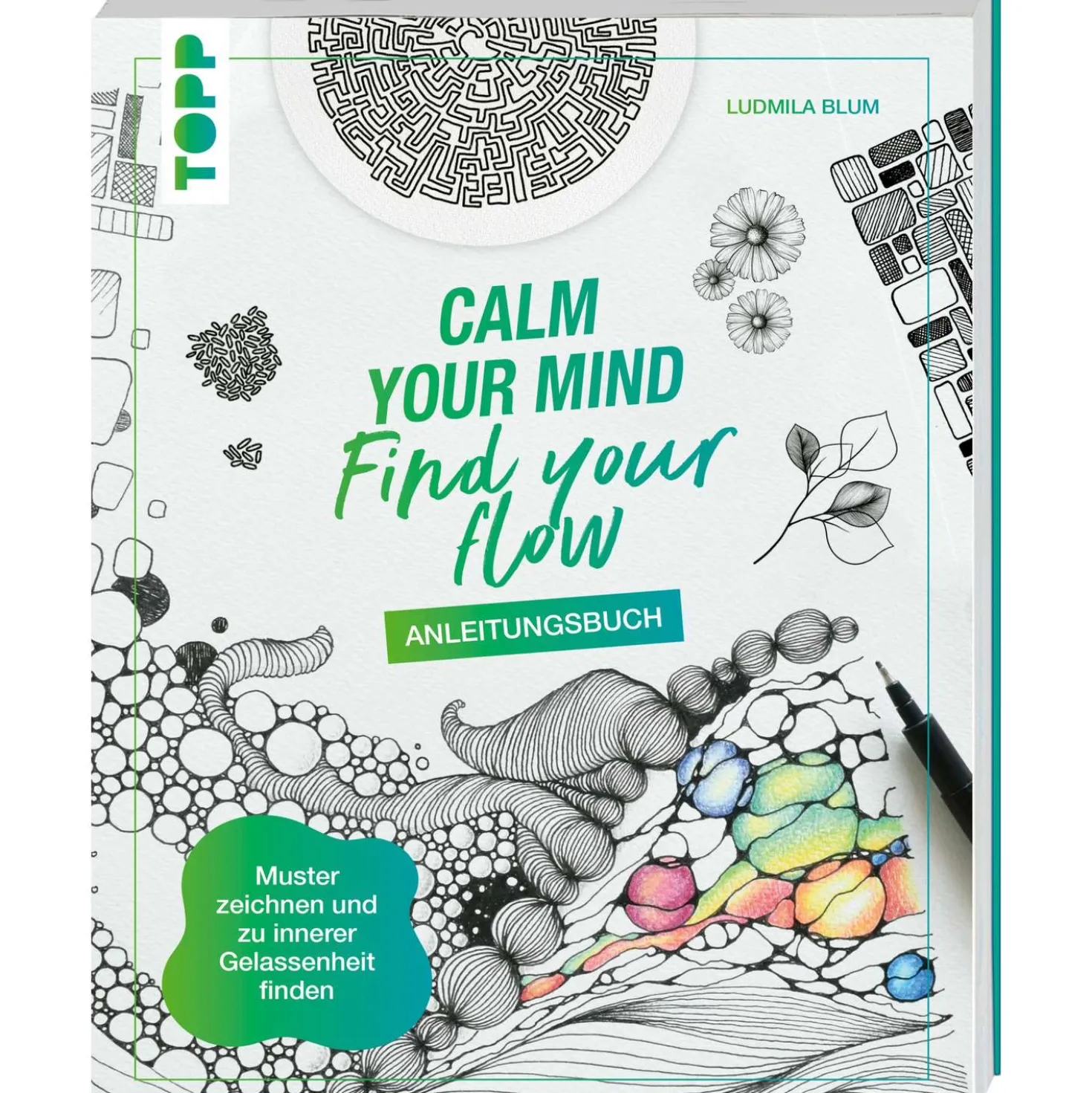 Calm Your Mind - Find Your Flow - Grundlagenbuch
