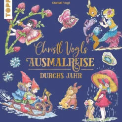 Christl Vogls Ausmalreise – Durchs Jahr