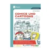 Comics und Cartoons im Kunstunterricht