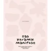 Das Keramik-Manifest