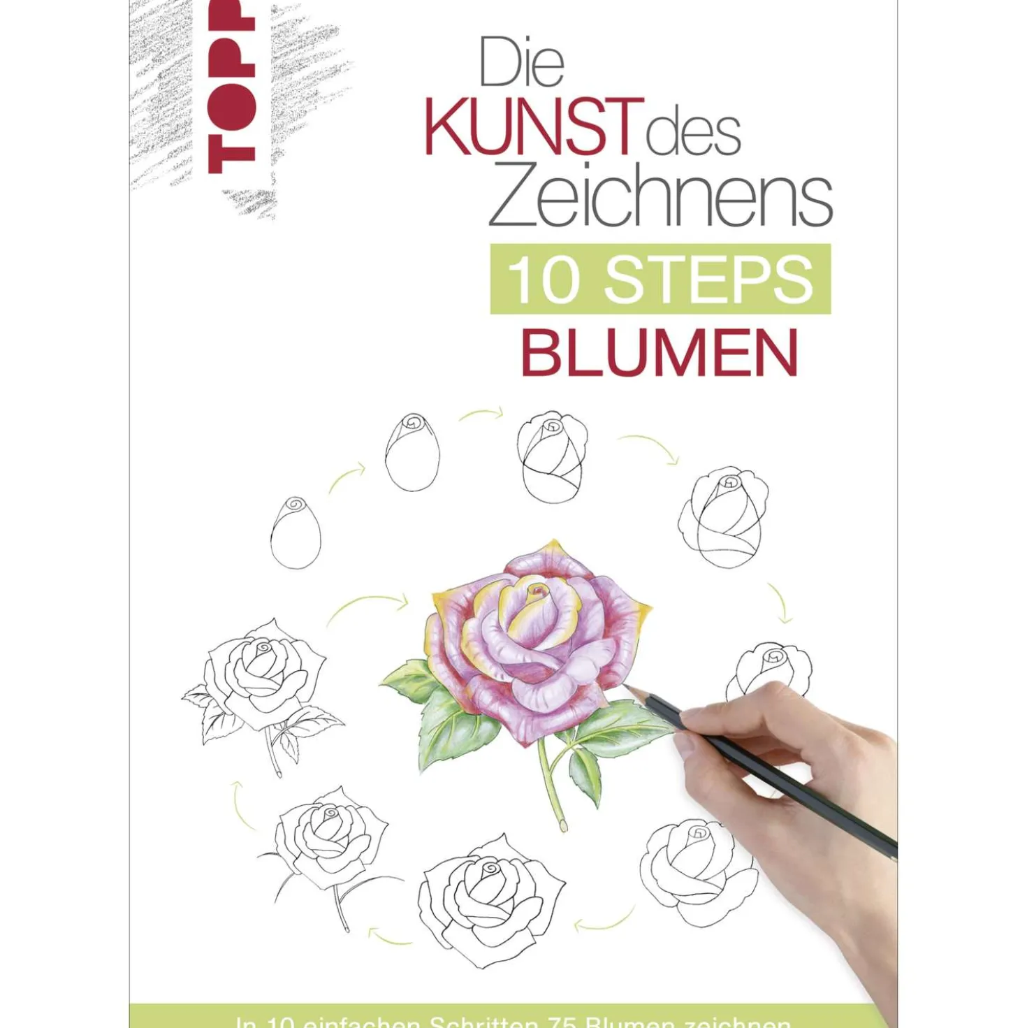 Die Kunst des Zeichnens - 10 Steps Blumen