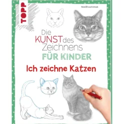 Die Kunst des Zeichnens für Kinder - Ich zeichne Katzen