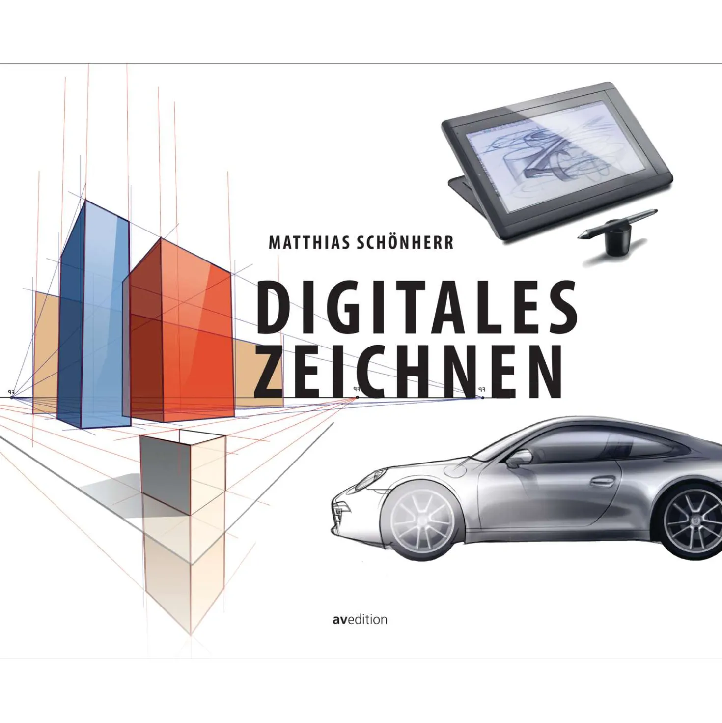 Digitales Zeichnen - Grundlagen, Techniken, Anwendung