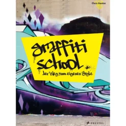 Graffiti School - Der Weg zum eigenen Style
