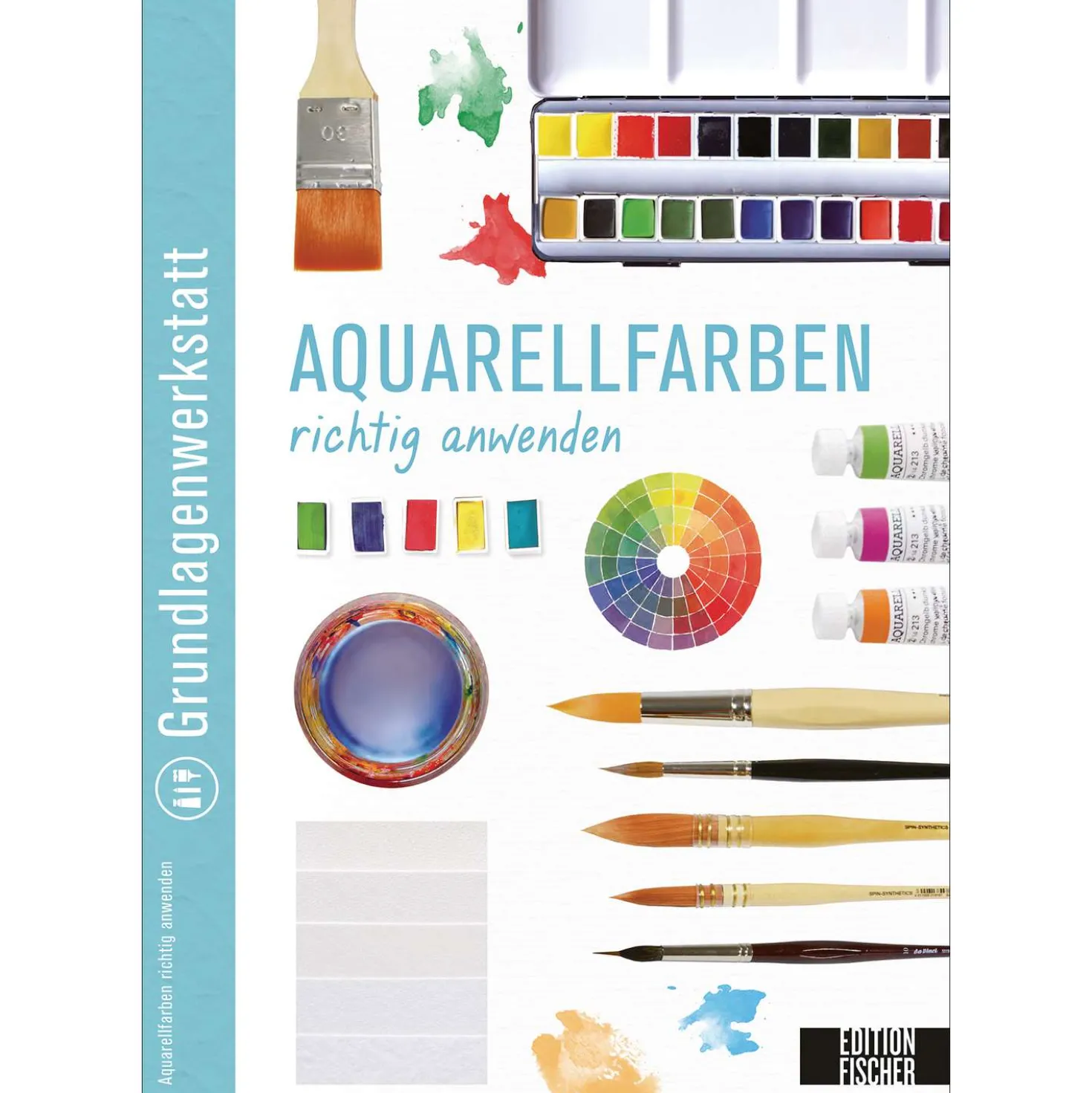 Grundlagenwerkstatt: Aquarellfarben richtig anwenden