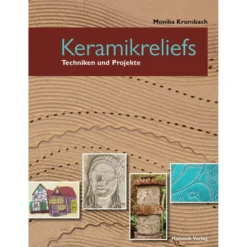 Keramikreliefs - Techniken und Projekte