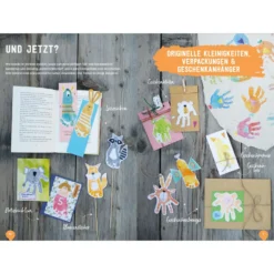 Kleine Hände, kleine Füße: Kunterbunte Basteleien mit Hand- und Fußabdrücken