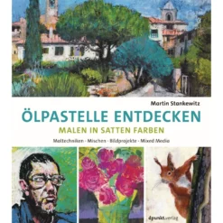 Ölpastelle entdecken - Malen in satten Farben