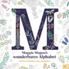 Maggie Magoos wunderbares Alphabet