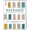 Makramee - Das große Buch der Muster