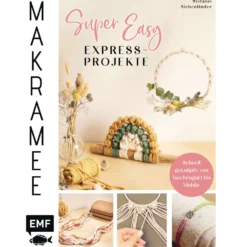 Makramee - Super Easy - Express Projekte