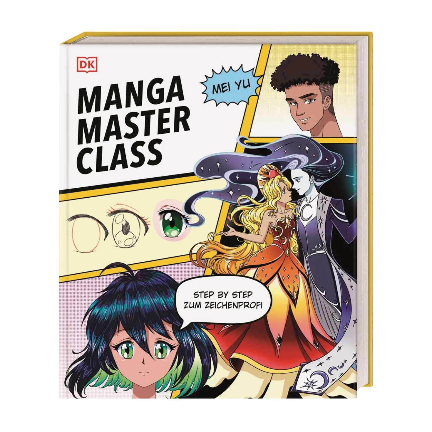Manga Masterclass: Step by step zum Zeichenprofi: Manga zeichnen für Anfänger*innen mit Manga-Expertin Mei Yu in 50 anschaulichen Lektionen