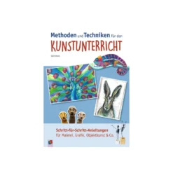Methoden und Techniken für den Kunstunterricht