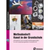 Methodenheft Kunst in der Grundschule