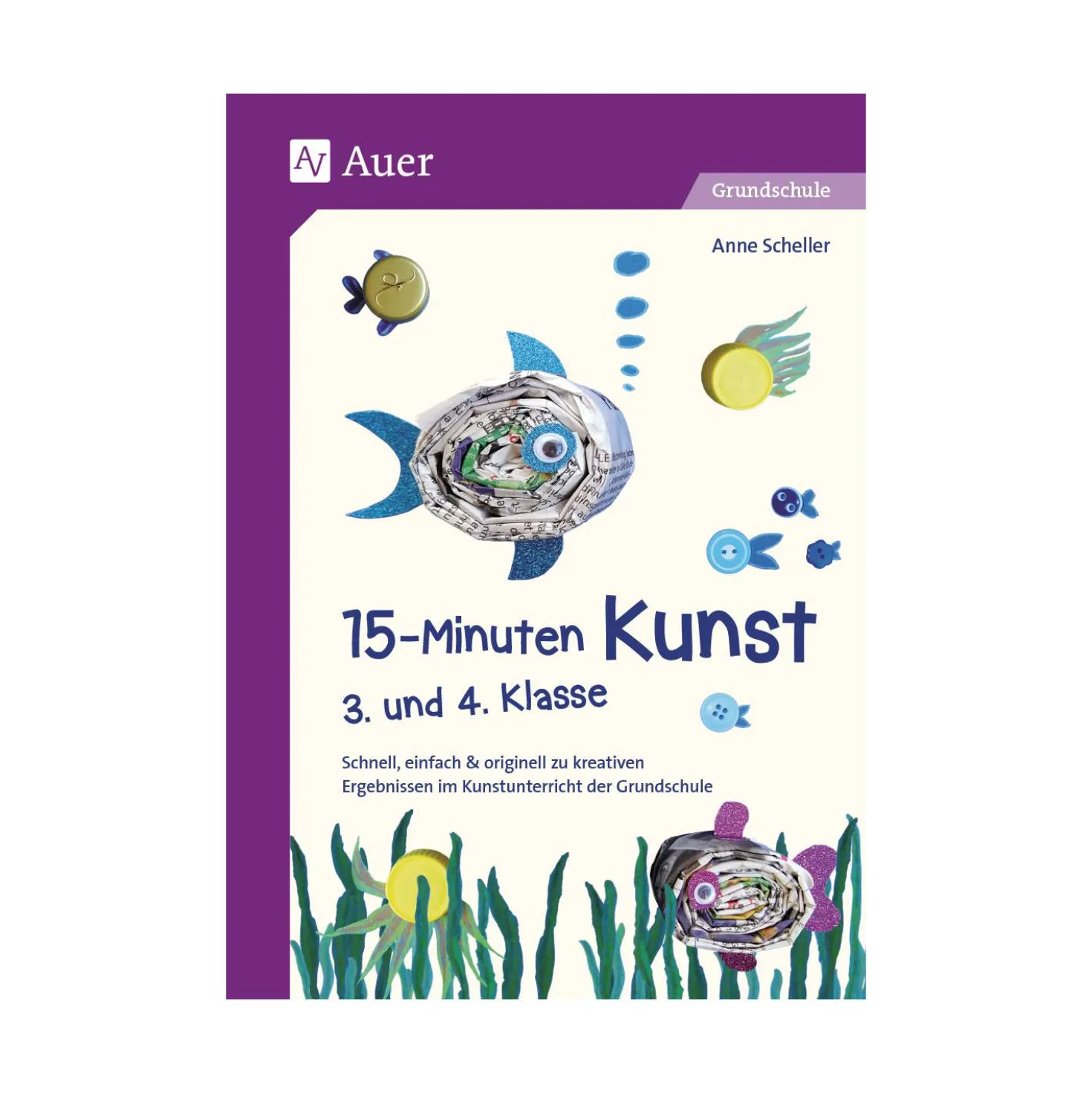 15-Minuten Kunst - 3. und 4. Klasse