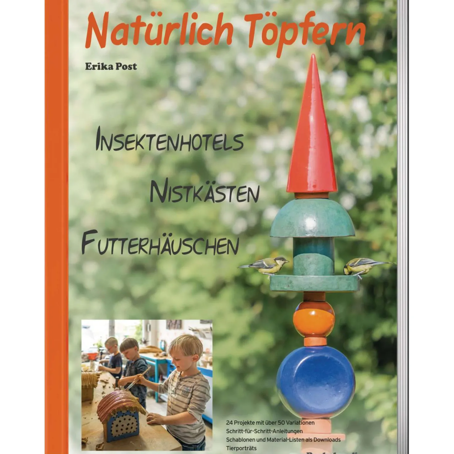 Natürlich Töpfern - Insektenhotels, Nistkästen, Futterhäuschen