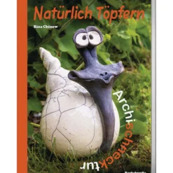 Natürlich Töpfern - Archischnecktur