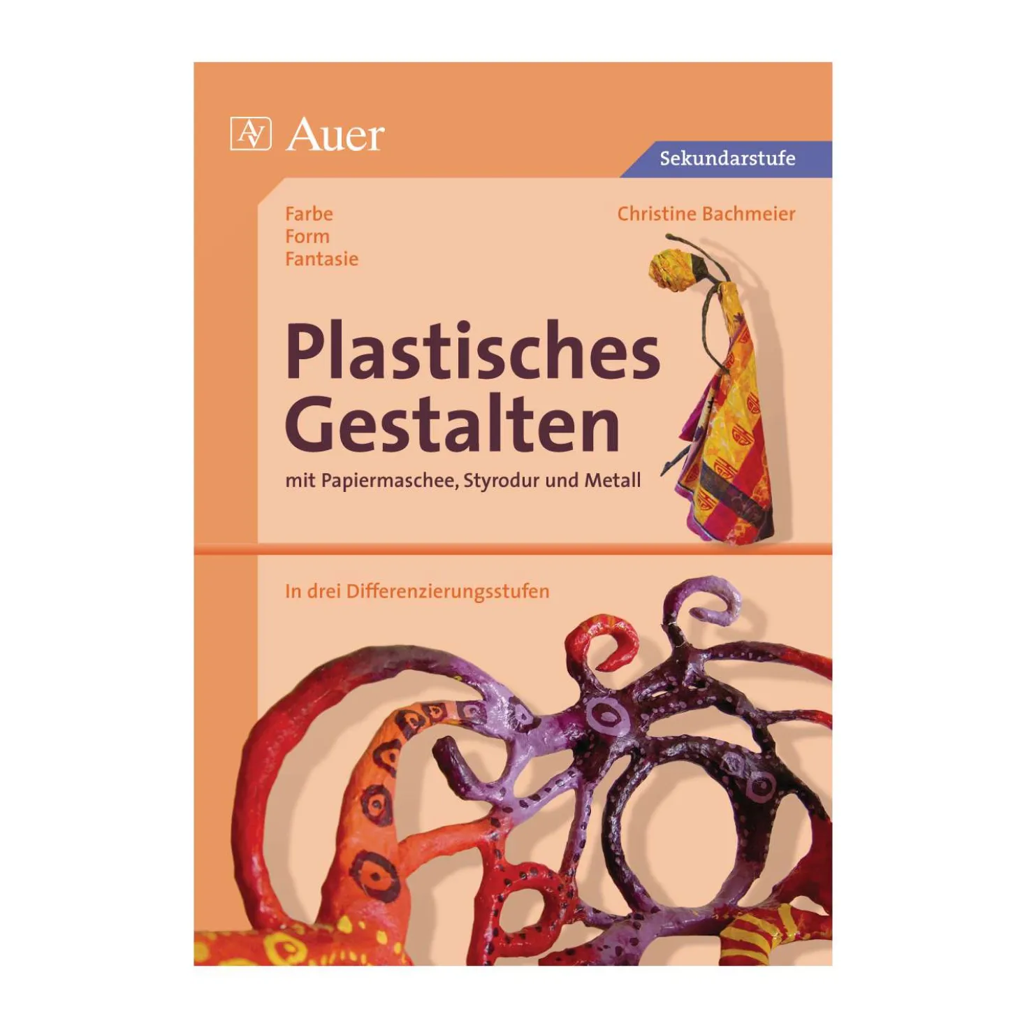 Plastisches Gestalten mit Papiermaschee, Styrodur und Metall