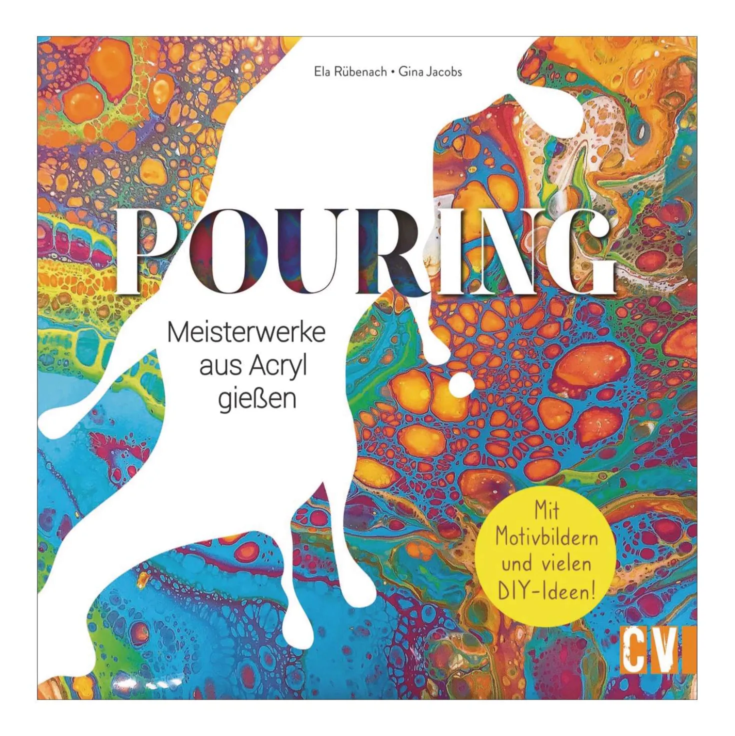 Pouring - Meisterwerke aus Acryl gießen