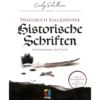 Praxisbuch Kalligraphie: Historische Schriften