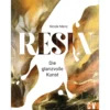 Resin - Die glanzvolle Kunst