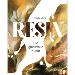 Resin - Die glanzvolle Kunst
