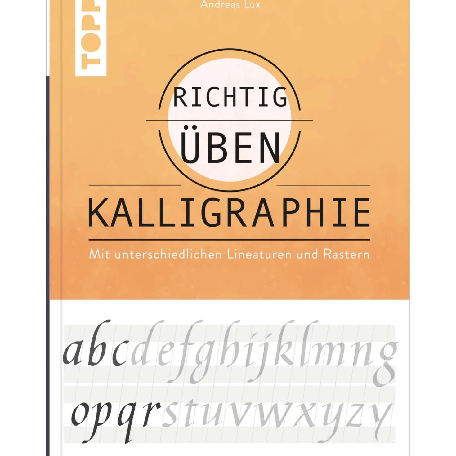 Richtig üben - Kalligraphie