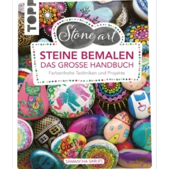 Steine bemalen - Das große Handbuch