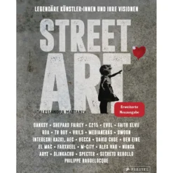 Street Art - Legendäre Künstler und ihre Visionen