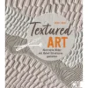 Textured Art - Abstrakte Bilder mit Relief-Strukturen gestalten