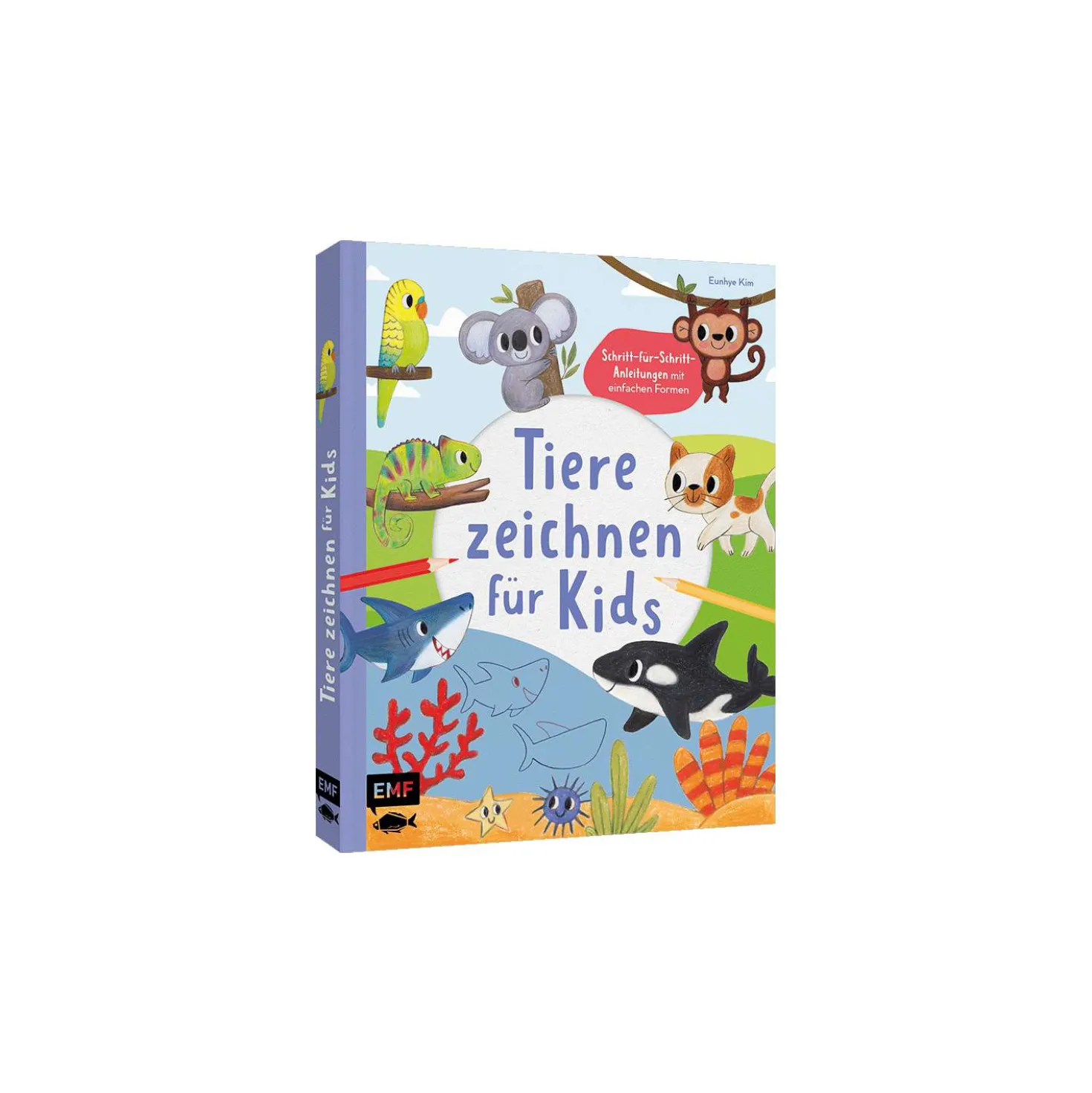 Tiere zeichnen für Kids – Über 100 kunterbunte Lieblingstiere mit einfachen Formen Schritt-für-Schritt malen lernen
