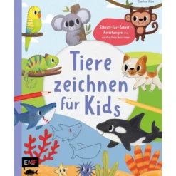 Tiere zeichnen für Kids – Über 100 kunterbunte Lieblingstiere mit einfachen Formen Schritt-für-Schritt malen lernen