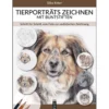 Tierporträts zeichnen mit Buntstiften