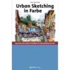 Urban Sketching Farbe