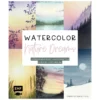 Watercolor – Nature Dreams