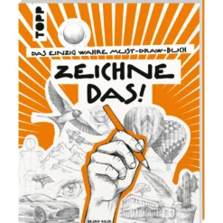 Zeichne das! – Das einzig wahre Must-Draw-Buch