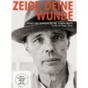 Zeige deine Wunde - Kunst und Spiritualität bei Joseph Beuys